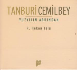 Tanburi Cemil Bey Yüzyilin Ardindan Tanburi Cemil Bey Yüzyilin Ardindan