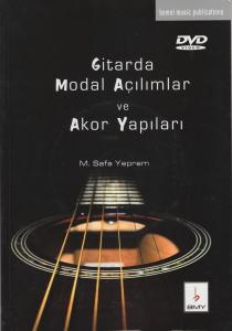 Gitarda Modal Açılımlar ve Akor Yapıları (Dvd İlaveli) Gitarda Modal Açılımlar ve Akor Yapıları (Dvd İlaveli)