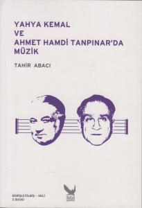 Yahya Kemal Ve Ahmet Hamdi Tanpınar'da Müzik Yahya Kemal Ve Ahmet Hamdi Tanpınar'da Müzik