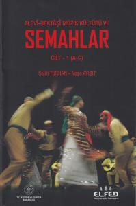 Alevî - Bektâşî Müzik Kültürü Ve Semahlar