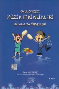 Okul Öncesi Müzik Etkinlikleri Uygulama Örnekleri Okul Öncesi Müzik Etkinlikleri Uygulama Örnekleri