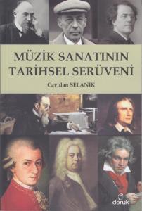 Müzik Sanatının Tarihsel Serüveni Müzik Sanatının Tarihsel Serüveni