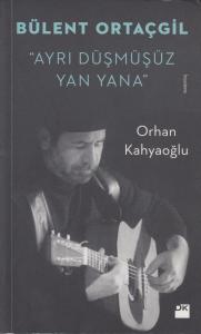 Bülent Ortaçgil "Ayrı Düşmüşüz Yan Yana" Bülent Ortaçgil "Ayrı Düşmüşüz Yan Yana"