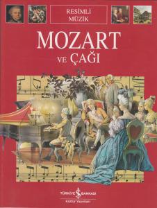 Mozart ve Çağı Mozart ve Çağı