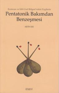 Erzincan ve İdil Ural Bölgesi'ndeki Ezgilerin Pentatonik Bakımdan Benzeşmesi Erzincan ve İdil Ural Bölgesi'ndeki Ezgilerin Pentatonik Bakımdan Benzeşmesi