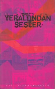 Yeraltından Sesler Yeraltından Sesler