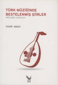 Türk Müziğinde Bestelenmiş Şiirler Türk Müziğinde Bestelenmiş Şiirler