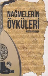Nağmelerin Öyküleri Nağmelerin Öyküleri