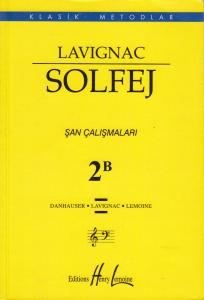 Lavignac Solfej Şan Çalışmaları 2B Lavignac Solfej Şan Çalışmaları 2B