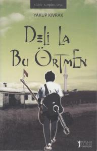 Deli La Bu Örtmen Deli La Bu Örtmen