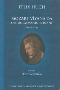 Mozart Viyana'da -Olgunlaşmanın Romanı-