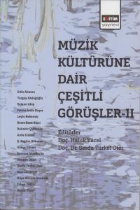Müzik Kültürüne Dair Çeşitli Görüşler - 2