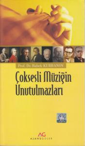 Çoksesli Müziğin Unutulmazları