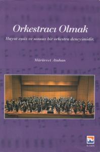 Orkestracı Olmak