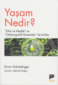 Yaşam Nedir? Yaşam Nedir?
