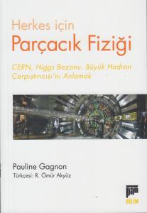 Parçacık Fiziği Parçacık Fiziği