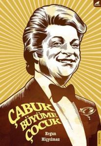 Çabuk Büyüme Çocuk Çabuk Büyüme Çocuk