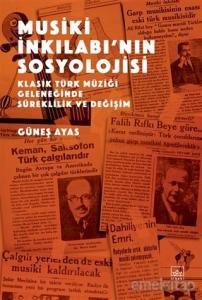 Musiki İnkılabı’nın Sosyolojisi Musiki İnkılabı’nın Sosyolojisi