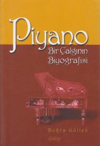Piyano Bir Çalgının Biyografisi