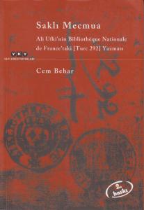 Saklı Mecmua - Ali Ufkî'nin Bibliothèque Nationale de France’taki (Turc 292) Yazması Saklı Mecmua - Ali Ufkî'nin Bibliothèque Nationale de France’taki (Turc 292) Yazması