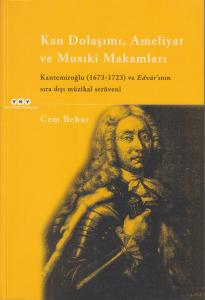 Kan Dolaşımı, Ameliyat ve Musıkî Makamları Kan Dolaşımı, Ameliyat ve Musıkî Makamları
