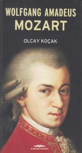 Wolfgang Amadeus Mozart Wolfgang Amadeus Mozart