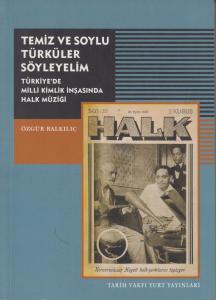 Temiz ve Soylu Türküler Söyleyelim