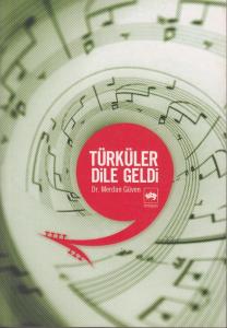 Türküler Dile Geldi