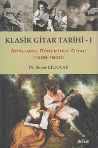 Klasik Gitar Tarihi 1 Klasik Gitar Tarihi 1
