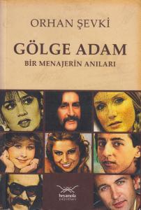 Gölge Adam: Bir Menajerin Anıları