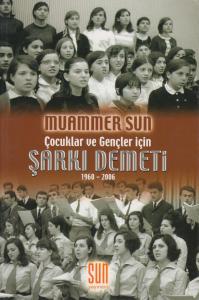 Çocuklar Ve Gençler İçin Şarkı Demeti Çocuklar Ve Gençler İçin Şarkı Demeti