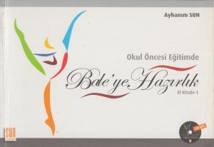 Bale'ye Hazırlık El Kitabı - 1 (CD ekli) Bale'ye Hazırlık El Kitabı - 1 (CD ekli)