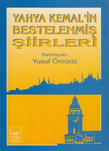 Yahya Kemal'in Bestelenmiş Şiirleri