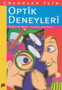 Çocuklar İçin Optik Deneyleri (8+ yaş) Çocuklar İçin Optik Deneyleri (8+ yaş)