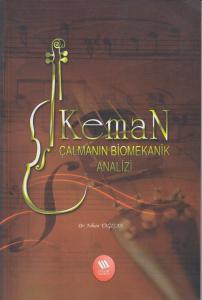 Keman Çalmanın Biomekanik Analizi Keman Çalmanın Biomekanik Analizi