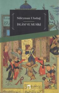 İslam ve Musiki İslam ve Musiki