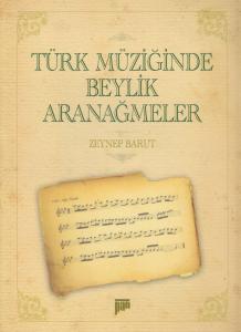 Türk Müziğinde Beylik Aranağmeler Türk Müziğinde Beylik Aranağmeler