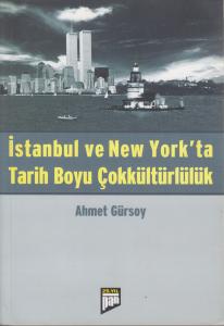 İstanbul ve New York`ta Tarih Boyu Çokkültürlülük