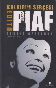 Kaldırım Serçesi Edith Piaf Kaldırım Serçesi Edith Piaf