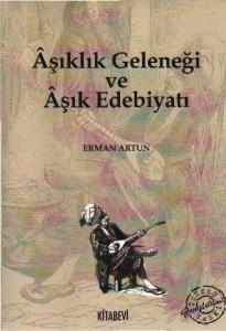 Âşıklık Geleneği ve Âşık Edebiyatı Âşıklık Geleneği ve Âşık Edebiyatı