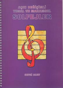 Açkı Değişimli Tonal Ve Makamsal Solfejler Açkı Değişimli Tonal Ve Makamsal Solfejler