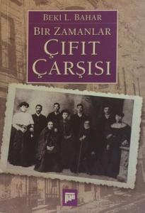 Bir Zamanlar Çıfıt Çarşısı