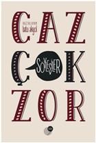 Caz Çok Zor Caz Çok Zor