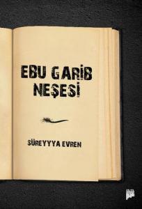 Ebu Garib Neşesi Ebu Garib Neşesi