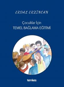 Çocuklar İçin Temel Bağlama Eğitimi Çocuklar İçin Temel Bağlama Eğitimi