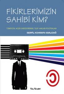 Fikirlerimizin Sahibi Kim? Fikirlerimizin Sahibi Kim?