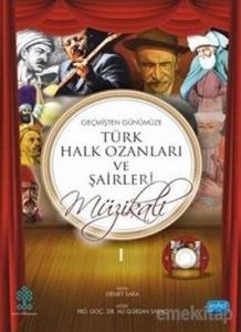 Geçmişten Günümüze Türk Halk Ozanları ve Şairleri Müzikali Geçmişten Günümüze Türk Halk Ozanları ve Şairleri Müzikali
