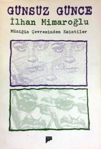 Günsüz Günce / Müziğin Çevresinden Esintiler Günsüz Günce / Müziğin Çevresinden Esintiler