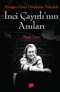 İnci Çayırlı'nın Anıları