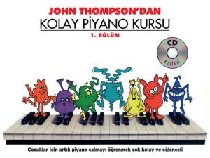 John Thompson'dan Kolay Piyano Kursu 1